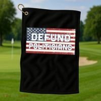 Defund Politicians Golf Towel thumb 1