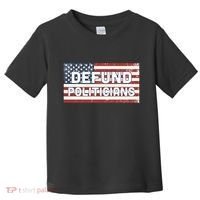 Defund Politicians Toddler T-Shirt thumb 0