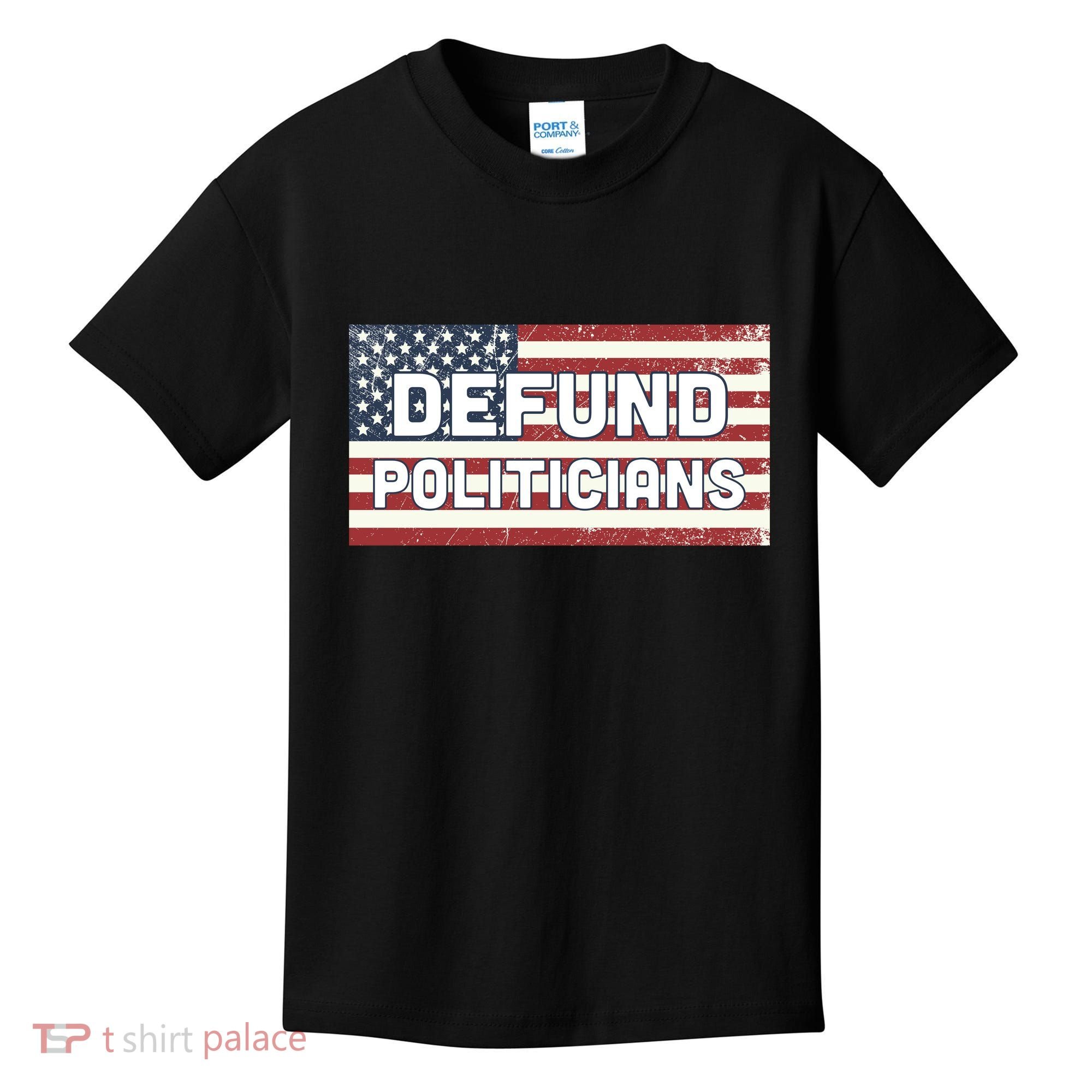 Defund Politicians Kids T-Shirt
