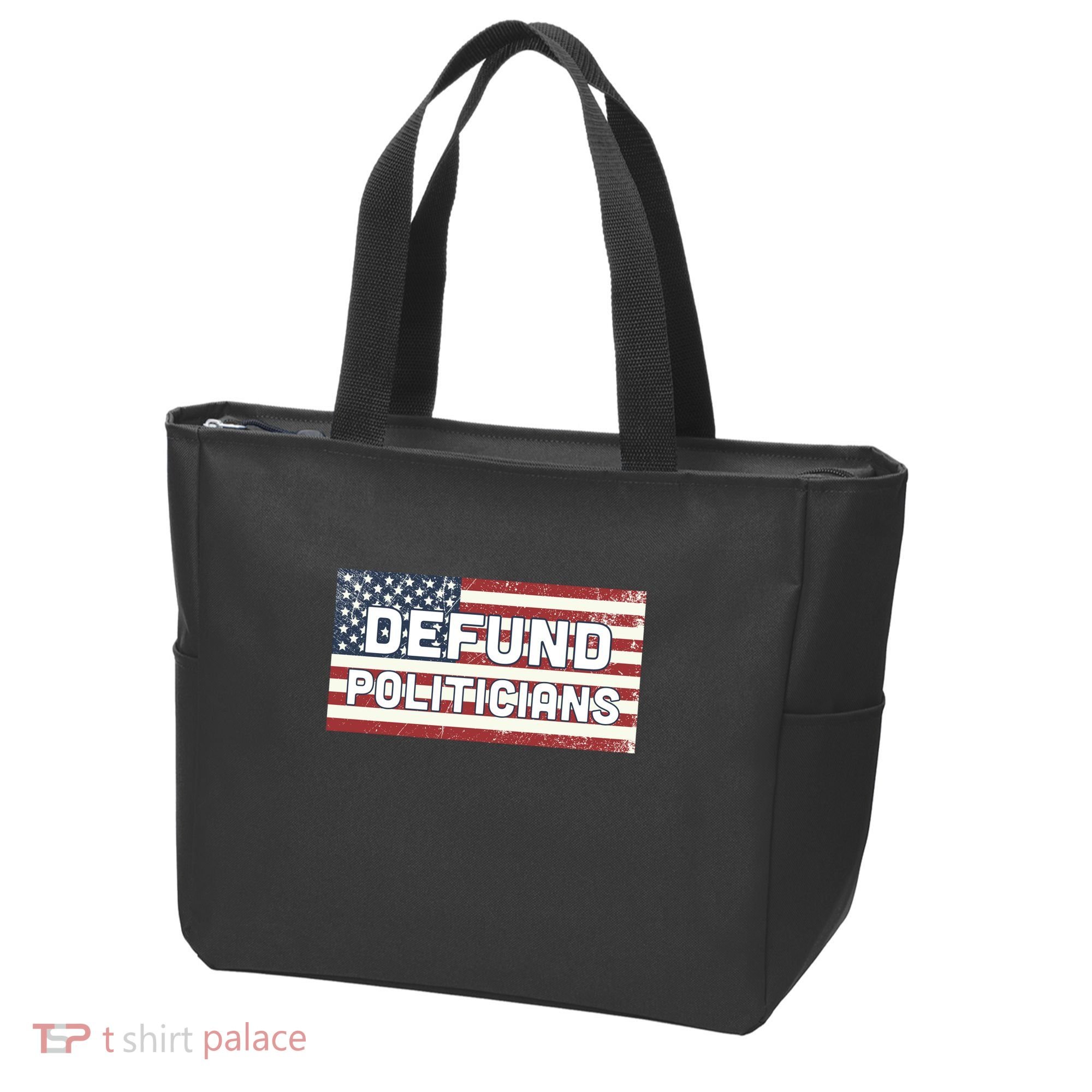 Defund Politicians Tote Bag