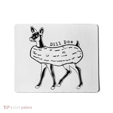 Dill Pickle Dill Doe Mousepad