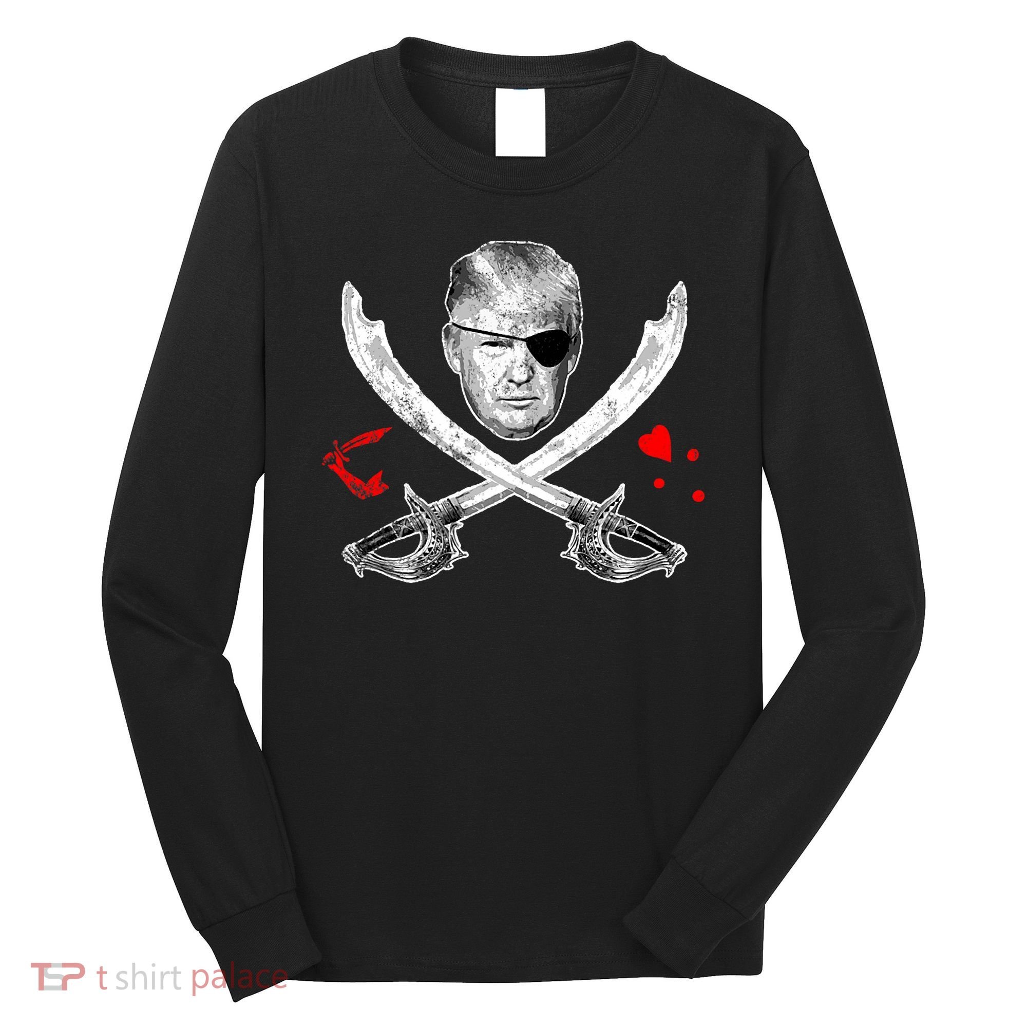 Dread Pirate Donald Trump Pirate Flag 2024 Long Sleeve Shirt
