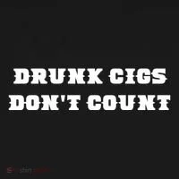 Drunk People Doing Things Drunk Cigs DonT Count Doggie Tank thumb 4