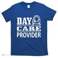 Daycare Provider Daycare Teacher Sitter Gift T-Shirt thumb 0