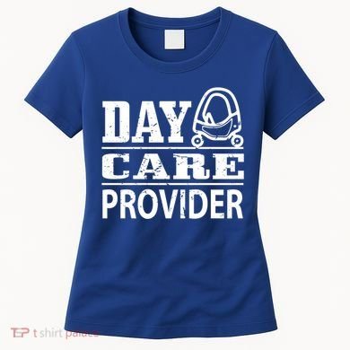 Daycare Provider Daycare Teacher Sitter Gift Women's T-Shirt