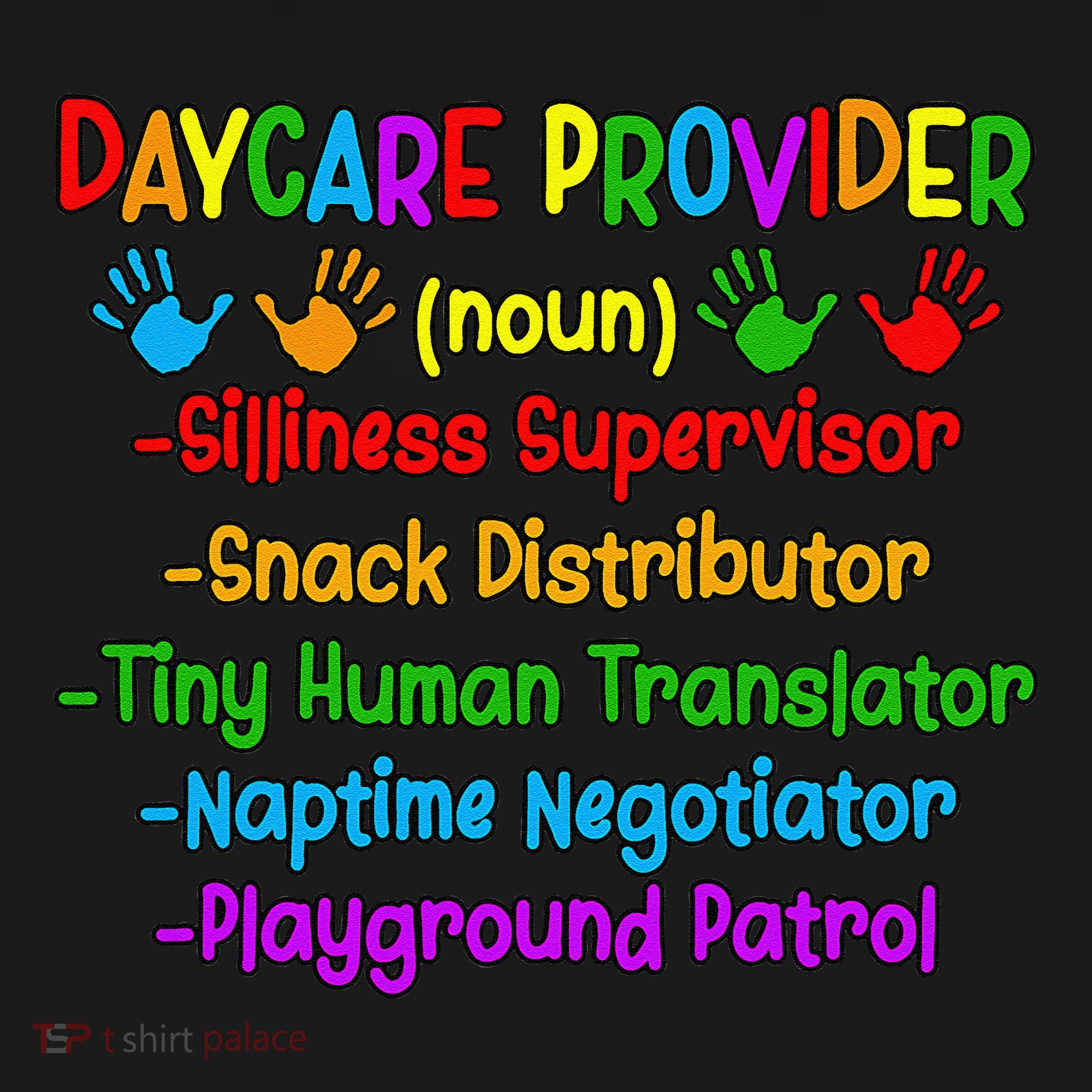Daycare Provider Definition Daycare Teacher Day Women's T-Shirt