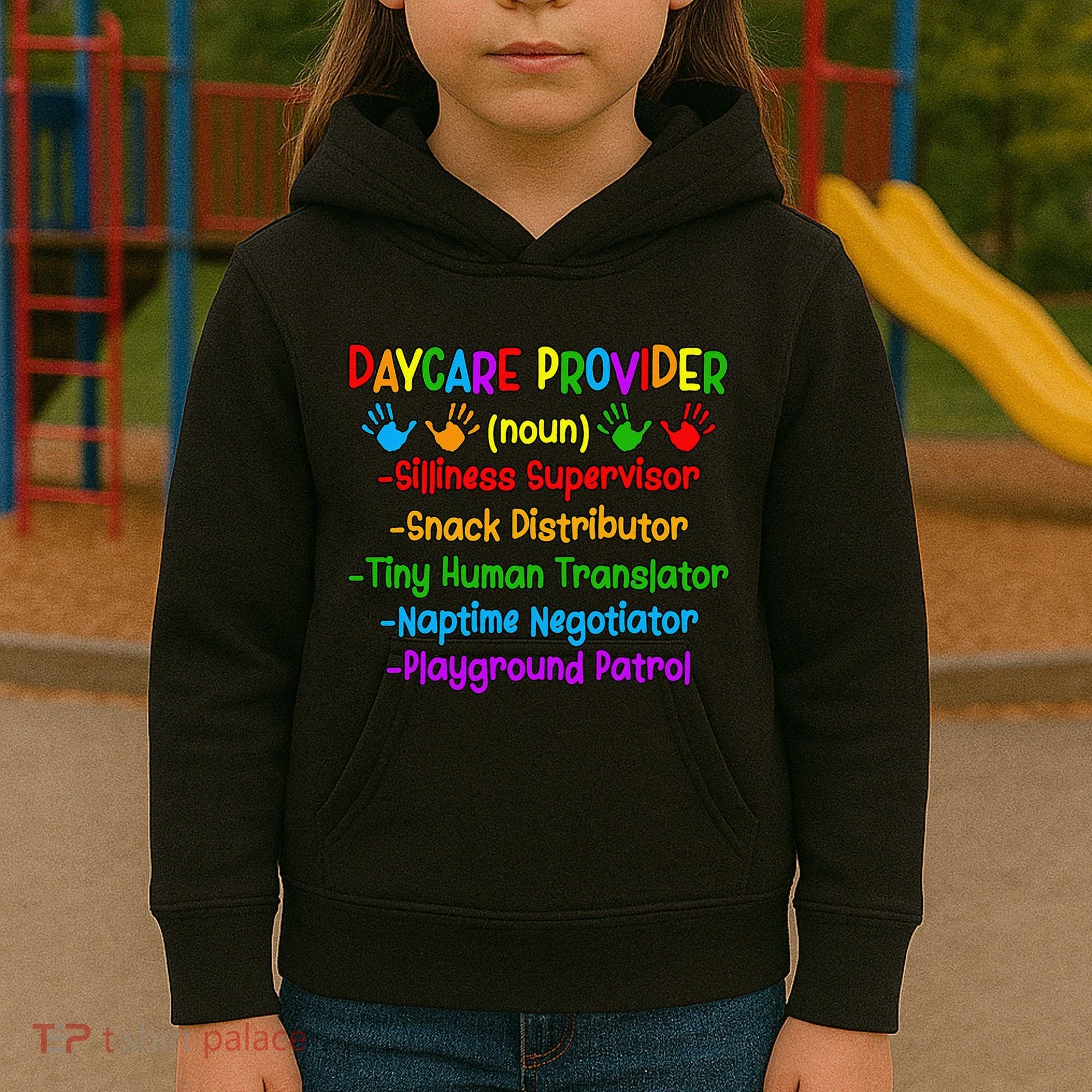 Daycare Provider Definition Daycare Teacher Day Kids Hoodie