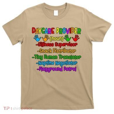 Daycare Provider Definition Daycare Teacher Day T-Shirt
