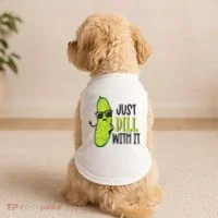 Dill Pickle Dill With It Deal With It Doggie Tank thumb 2