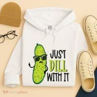 Dill Pickle Dill With It Deal With It Hoodie thumb 4