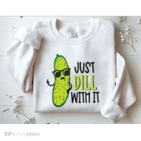Dill Pickle Dill With It Deal With It Sweatshirt thumb 2