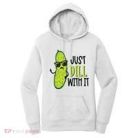 Dill Pickle Dill With It Deal With It Women's Hoodie thumb 0