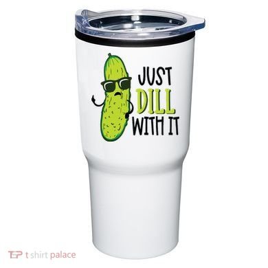 Dill Pickle Dill With It Deal With It Tumbler