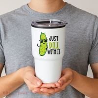 Dill Pickle Dill With It Deal With It Tumbler thumb 2