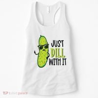 Dill Pickle Dill With It Deal With It Women's Tank Top thumb 0
