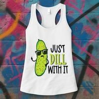 Dill Pickle Dill With It Deal With It Women's Tank Top thumb 3