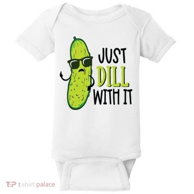 Dill Pickle Dill With It Deal With It Baby Bodysuit