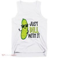 Dill Pickle Dill With It Deal With It Tank Top thumb 0