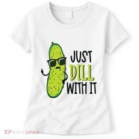 Dill Pickle Dill With It Deal With It Women's T-Shirt thumb 0
