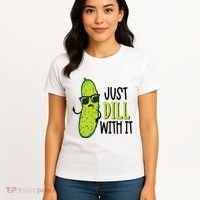 Dill Pickle Dill With It Deal With It Women's T-Shirt thumb 4