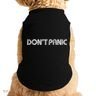 Dont Panic Doggie Tank
