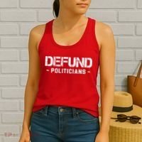 Defund Politicians Defund The Government Women's Tank Top thumb 2