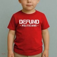 Defund Politicians Defund The Government Toddler T-Shirt thumb 2