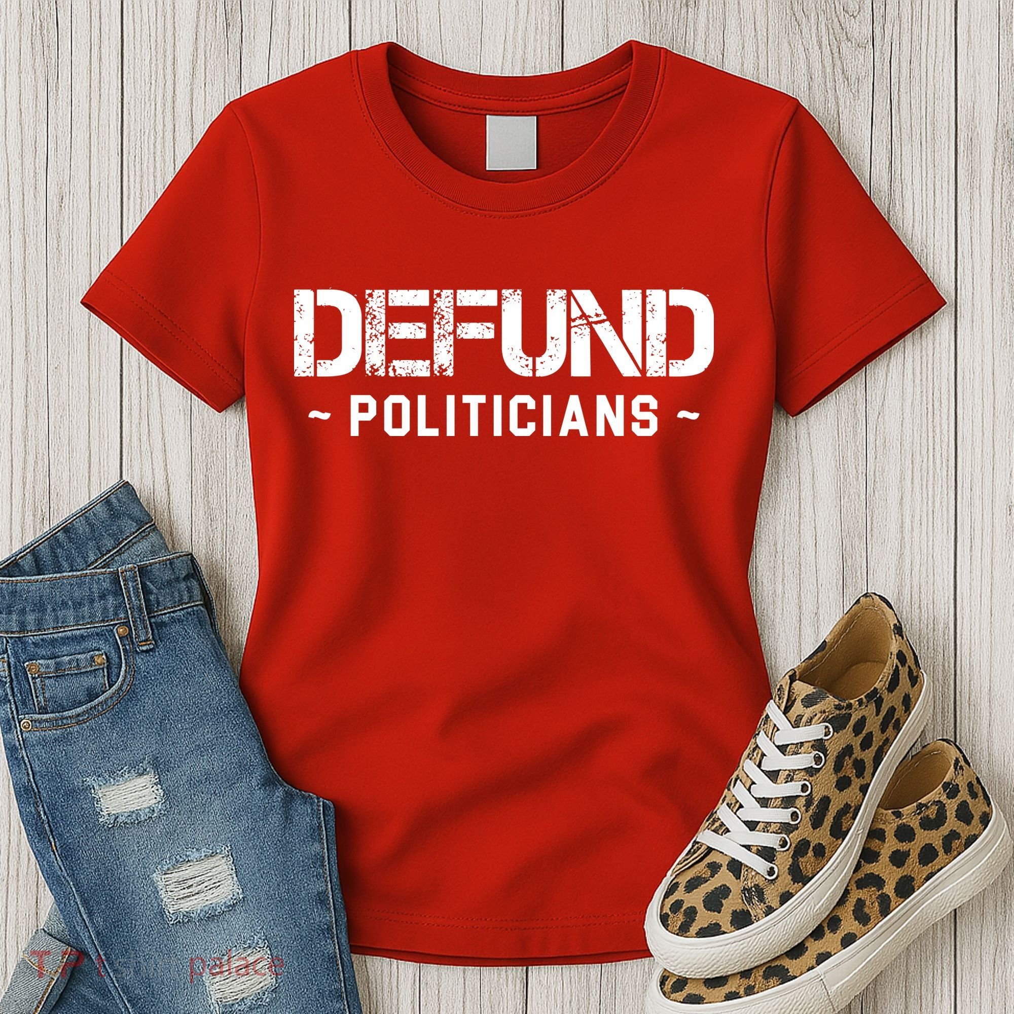 Defund Politicians Defund The Government Women's T-Shirt