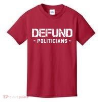 Defund Politicians Defund The Government Kids T-Shirt thumb 0