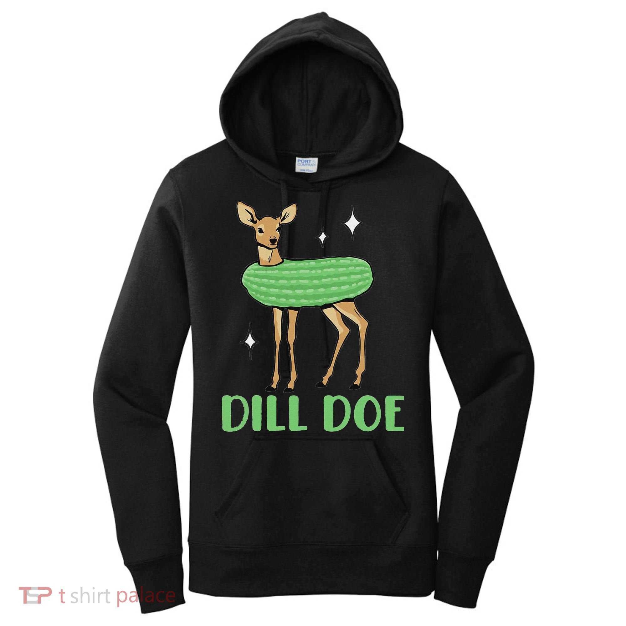 Dill Pickle Dill Doe Dark Inappropriate Offensive Women's Hoodie