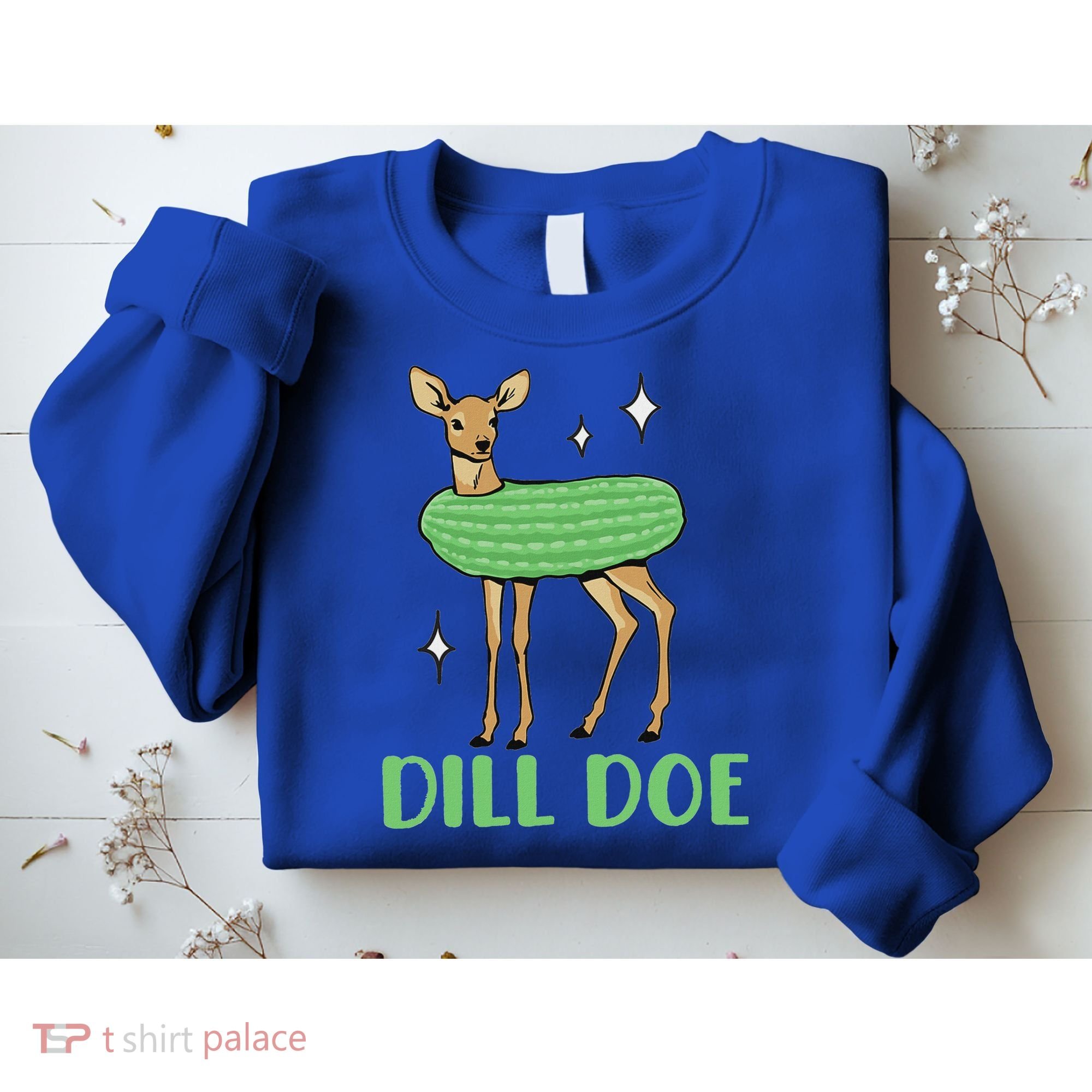 Dill Pickle Dill Doe Dark Inappropriate Offensive Sweatshirt