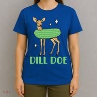 Dill Pickle Dill Doe Dark Inappropriate Offensive T-Shirt thumb 4