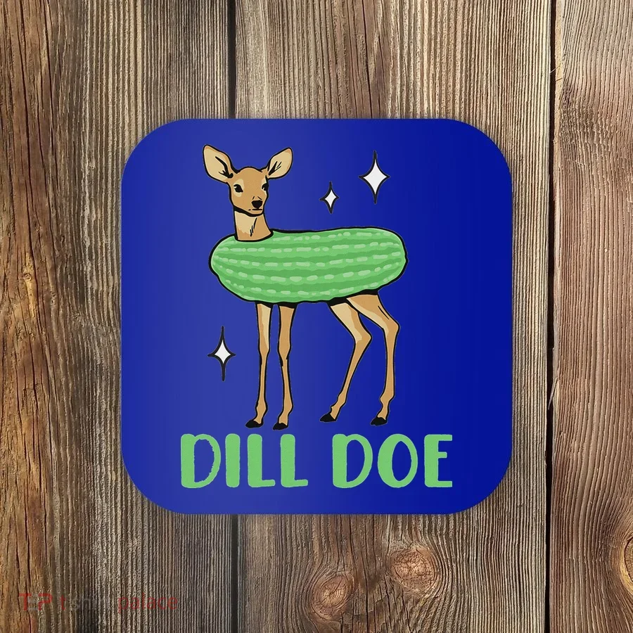 Dill Pickle Dill Doe Dark Inappropriate Offensive Coaster