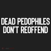Dead Pedophiles DonT Reoffend Women's Sweatshirt thumb 2