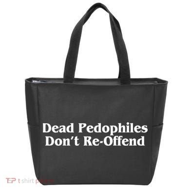 Dead Pedophiles DonT Reoffend Tote Bag