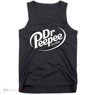Dr Peepee Est 1885 Funny Spoof Parody Tank Top