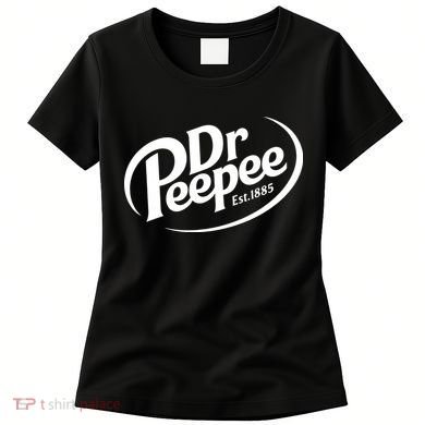 Dr Peepee Est 1885 Funny Spoof Parody Women's T-Shirt