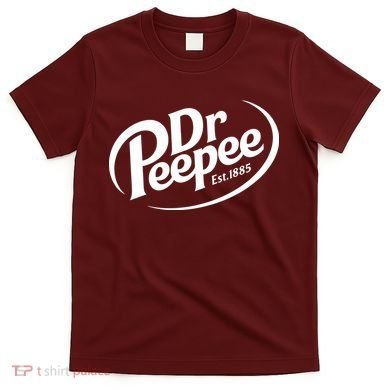 Dr Peepee Est 1885 Funny Spoof Parody T-Shirt
