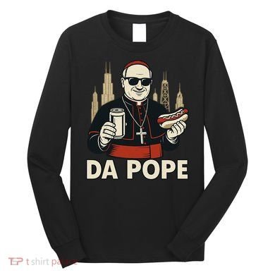 Da Pope From America Chicago Pope Leo XIV Long Sleeve Shirt