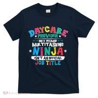 Daycare Provider Funny Ninja Teacher Appreciation Wo T-Shirt thumb 0