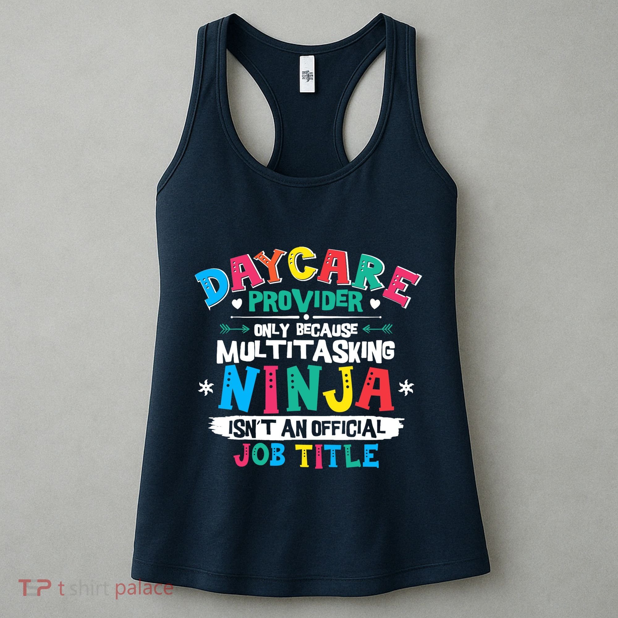 Daycare Provider Funny Ninja Teacher Appreciation Wo Women's Tank Top