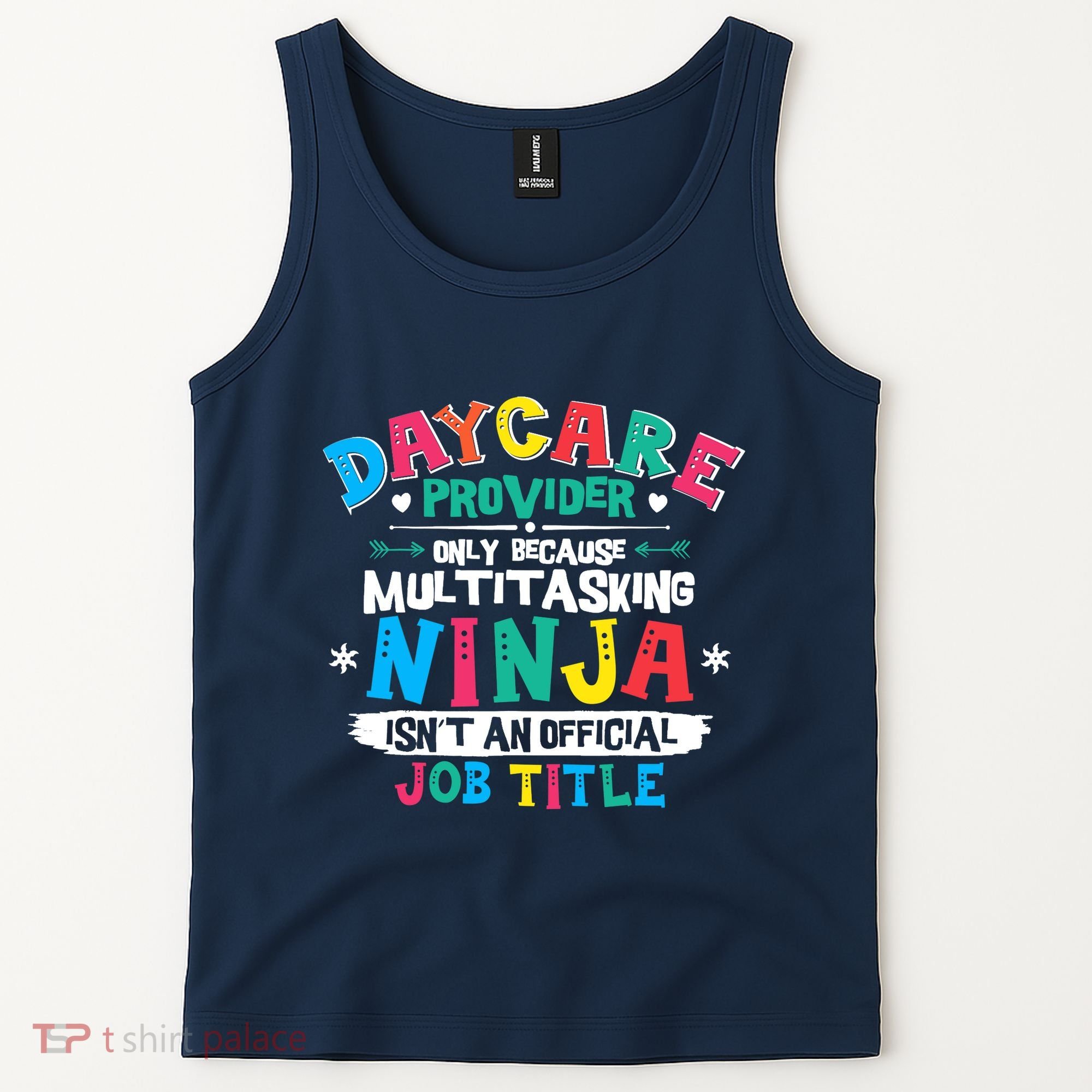 Daycare Provider Funny Ninja Teacher Appreciation Wo Tank Top
