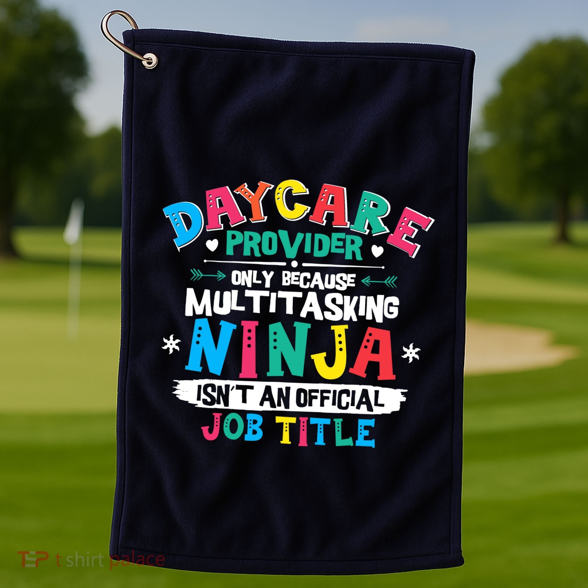Daycare Provider Funny Ninja Teacher Appreciation Wo Golf Towel