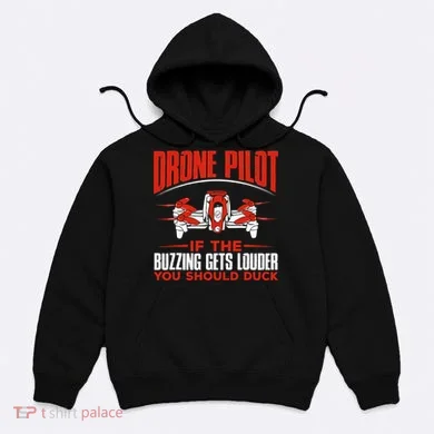 Drone Pilot Funny Drones Drone Pilot Quadrotor Hoodie