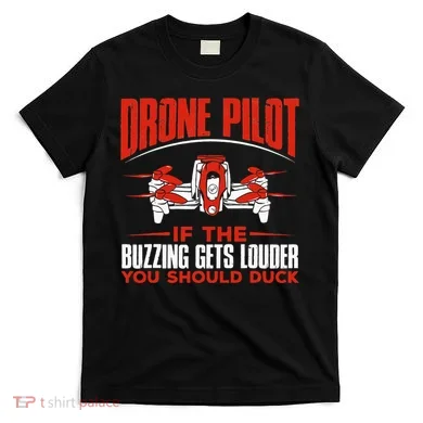 Drone Pilot Funny Drones Drone Pilot Quadrotor T-Shirt