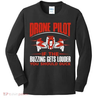 Drone Pilot Funny Drones Drone Pilot Quadrotor Kids Long Sleeve Shirt