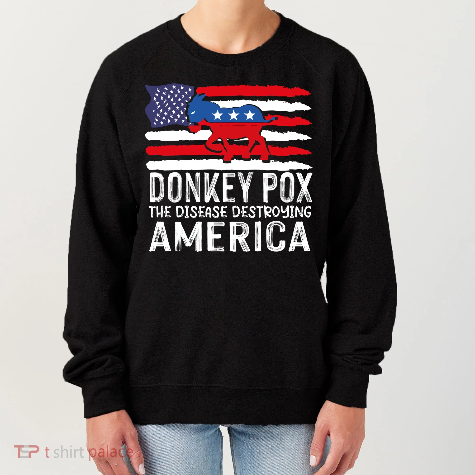 Donkey Pox Funny Anti Democrat Women's Sweatshirt