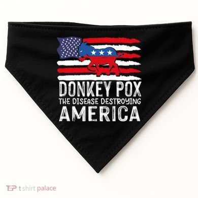 Donkey Pox Funny Anti Democrat USA-Made Doggie Bandana