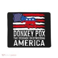 Donkey Pox Funny Anti Democrat Mousepad thumb 0