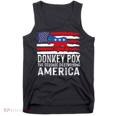 Donkey Pox Funny Anti Democrat Tank Top